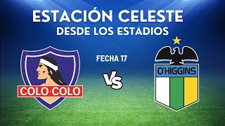 ⚽ EN VIVO  COLO COLO vs OHIGGINS  Campeonato Nacional 2024  FECHA 17 [upl. by Taffy828]