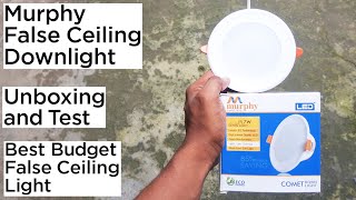 Murphy 7watt False Ceiling Light Unboxing and Test  Best budget downlight [upl. by Iht]