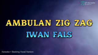 IWAN FALS  AMBULAN ZIG ZAG KARAOKE VERSION ORIGINAL [upl. by Maer906]