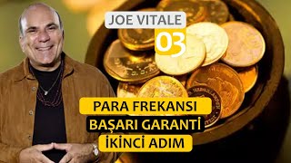 Para Frekansı Başarı Garanti  İkinci Adım  Joe Vitale Türkçe 03 [upl. by Arod389]