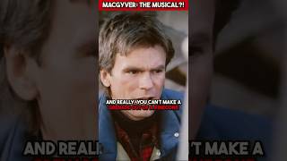 MacGyver Had a Bizarre Musical [upl. by Leksehc]