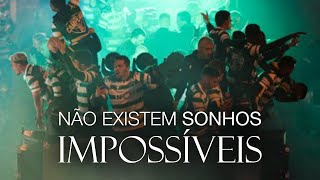 NÃO EXISTEM SONHOS IMPOSSÍVEIS 🟢⚪ Sporting CP Campeão Nacional 202021 [upl. by Aneehsram]