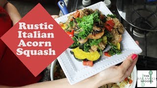 Rustic Italian Acorn Squash Healthy Vegan Comfort Food [upl. by Trinette]