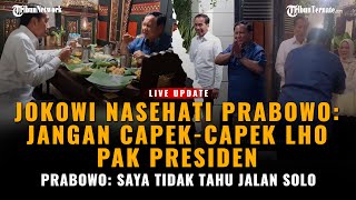 🔴LIVEUPDATE  PRABOWO DINASEHATI JOKOWI SAAT BERTEMU DI SOLO quotPAK PRESIDEN JANGAN SAPEKCAPEK LHOquot [upl. by Elleiand783]