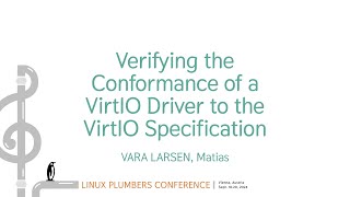 Verifying the Conformance of a VirtIO Driver to the VirtIO Specification  VARA LARSEN Matias [upl. by Acinnod]