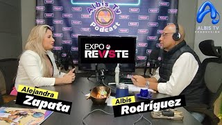 ALBIS TV PODCAST hoy con la CEO de la EXPOREVISTE ALEJANDRA ZAPATA Próximo Evento el 1314 Nov [upl. by Noraf]