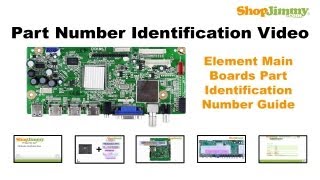 TV Part Number Identification Guide for Element Main Boards LCD LED Plasma TVs [upl. by Socram443]