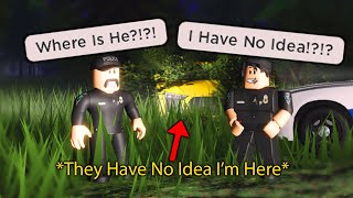 I Had to Hide From Police After Bad Decisions Roblox [upl. by Kelley]