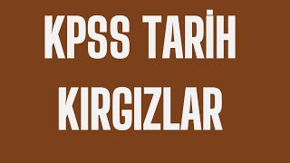 24KPSS TARİH 2026  Kırgızlar 8GÜN tarih kpss [upl. by Garnes]