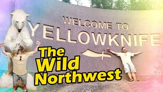 The Wild Northwest Territories of Canada  Yellowknife [upl. by Mcginnis]