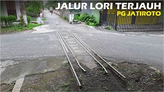 JALUR LORI TERJAUH PG JATIROTO KE SELATAN❗️KONDISINYA SEKARANG‼️ [upl. by Zenda]