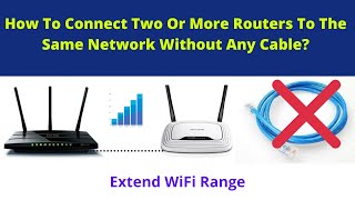 How To Connect Two Routers Without Cable To Extend WiFi Range Wireless  WISP Client Router Mode [upl. by Idaline]