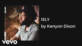 Kenyon Dixon  ISLY AUDIO [upl. by Felisha]