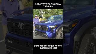 2024 TACOMA TRD PRO LO QUE NO ME GUSTO [upl. by Alsworth149]