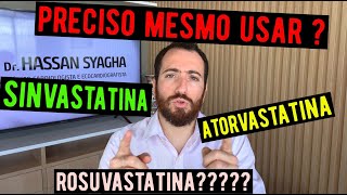 Preciso mesmo usar sinvastatina atorvastatina rosuvastatina [upl. by Marsden]