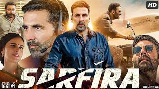 Sarfira Full HD Movie In Hindi  Akshay Kumar  Radhika Madan  Suriya Sivakumar  Review amp Facts [upl. by Nnahgem]