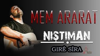 Mem ARARAT  Girê Sîra Kurdish Folk Song [upl. by Dnilazor]