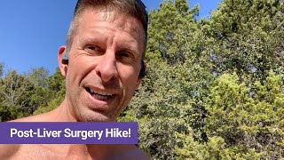 Post liver surgery hike [upl. by Paine]