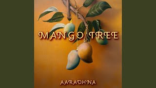 Mango Tree [upl. by Bradeord]