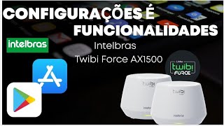 CONFIGURAÇÕES É FUNCIONALIDADE INTELBRAS Twibi Force AX1500 intelbras meshrashi twibi [upl. by Alleuol737]