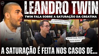 LEANDRO TWIN EXPLICA A FORMA CORRETA DE SE TOMAR CREATINA APRENDA A UTILIZAR E ENTENDA A SATURAÇÃO [upl. by Asilla]