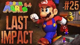 Super Mario 64 Last Impact part 25 [upl. by Novek426]