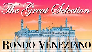 The Great Selection Of Rondò Veneziano 4K [upl. by Leandro]