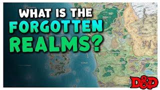 Forgotten Realms 101 – Understanding 5E DampDs Campaign Setting [upl. by Emaj159]