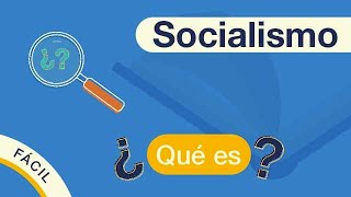 ¿Qué es el SOCIALISMO  Explicado FÁCIL 🎓 [upl. by Aniaj23]