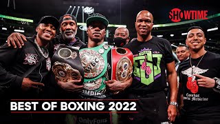 Best Of Boxing 2022  Full Episode  SHOWTIME SPORTS [upl. by Sara-Ann]