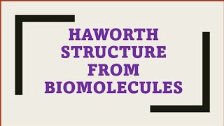 HAWORTH structure from BIOMOLECULES for 12th board exam [upl. by Naillil353]