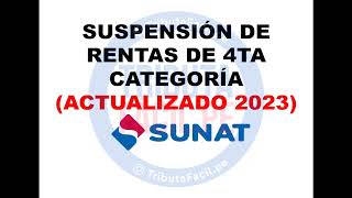 Suspensión de Cuarta Categoría 2023  SUNAT [upl. by Carolan539]