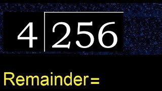 Divide 256 by 4  remainder  Division with 1 Digit Divisors  How to do [upl. by Balliett703]