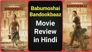 Babumoshai Bandookbaaz  Movie Review [upl. by Lokim]