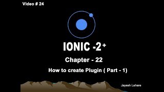 Ionic Tutorial  Chapter  22  How to create plugin  PART 1 [upl. by Nymassej16]