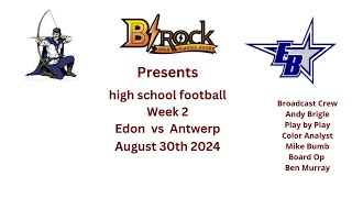 high school football week 2 Edon vs Antwerp 83024 [upl. by Lenneuq]