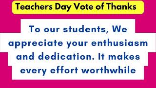 Vote of thanks for teachers day in English  Vote of thanks for teachers day  teachers day speech [upl. by Anissa]