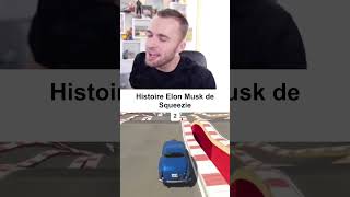 HISTOIRE DE ELON MUSK SQUEEZIE 2 [upl. by Dich]