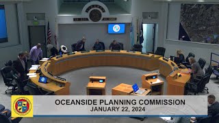 Oceanside Planning Commission Meeting January 22 2024 [upl. by Ummersen]