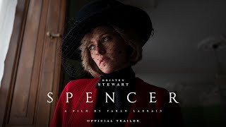 Spencer  Official Trailer [upl. by Straub675]