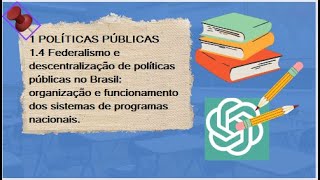 14 Federalismo e descentralização de políticas públicas no Brasil CPN2024 [upl. by Kemble30]