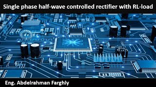 Single phase halfwave controlled rectifier with RL load [upl. by Metcalf]