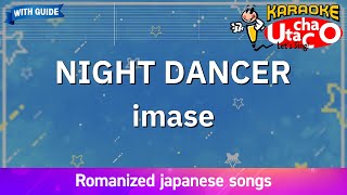 NIGHT DANCER – imase Romaji Karaoke with guide [upl. by Allveta366]