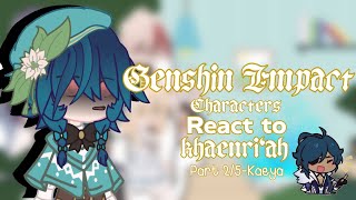 Genshin Impact characters react to Khaenri’ah l Kaeya l 25 l fmc l Angst [upl. by Loris]