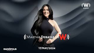 Martha Debayle  La Menopausia  W Radio [upl. by Liponis370]