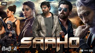 Saaho Full Movie HD  Prabhas  Shraddha Kapoor  Neil Nitin Mukesh  Arun  Review amp Facts HD [upl. by Danzig603]