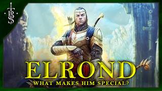 What Makes ELROND So Special  Lord of the Rings Lore [upl. by Hildy]