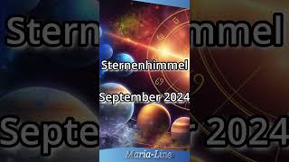 Sternenhimmel September 2024 ⭐ Sternenhimmel Horoskop [upl. by Oibesue]