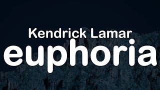 Kendrick Lamar  euphoria Clean Lyrics [upl. by Upali]