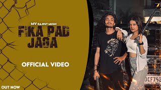 Fika Pad Jaga  New Badmashi Song  Official Video  Monu Villain  Harendra Nagar [upl. by Armilla]